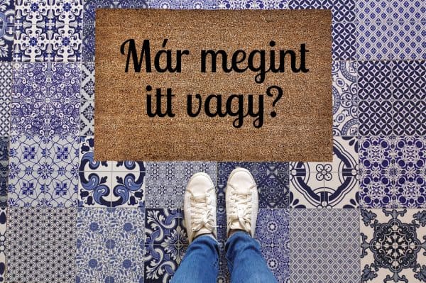 Mármegint itt vagy? vicces feliratos kókusz lábtörlő - több méretben