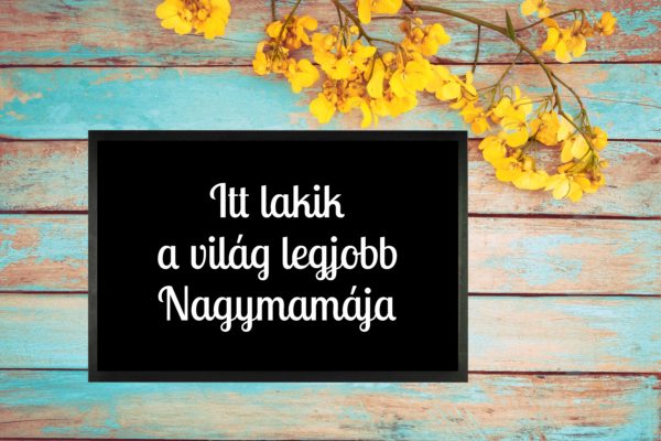 Itt lakik a világ legjobb Nagymamája feliratos Flat standard lábtörlő - több méretben