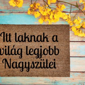 Itt laknak a világ legjobb nagyszülei kókusz lábtörlő