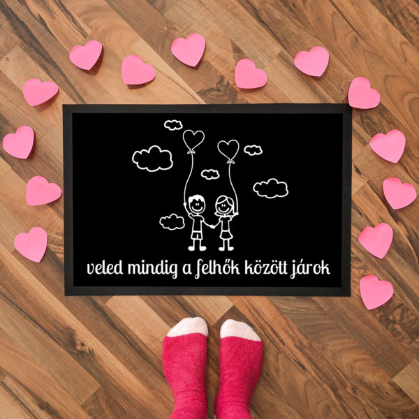 Veled mindig a felhők között járok - Flat Standard lábtörlő több méretben