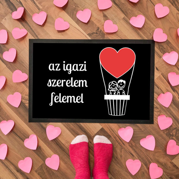 Az igazi szerelem felemel - Flat Standard lábtörlő több méretben