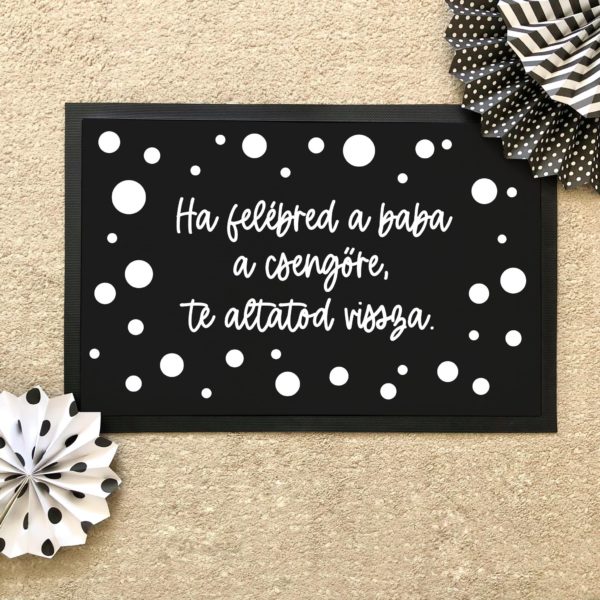 Ha felébred a baba… vicces feliratos Flat standard lábtörlő - több méretben