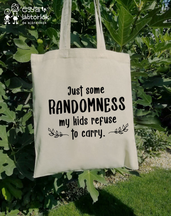 Just some randomness... - feliratos vászontáska