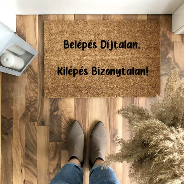 Belépés díjtalan vicces feliratos kókusz lábtörlő - több méretben